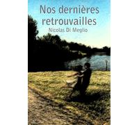 Nos dernières retrouvailles