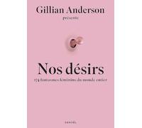 Nos Désirs - 174 Femmes Révèlent Leurs Fantasmes Les Plus Secrets