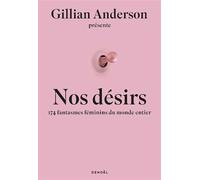 Nos Désirs - 174 Femmes Révèlent Leurs Fantasmes Les Plus Secrets
