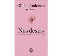 Nos désirs Gillian Anderson (Auteur), Marion Segui (Traduction)