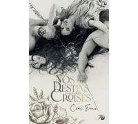 Nos destins croisés