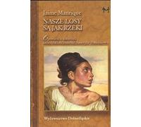Nos destins sont comme des rivières - Jaime Manrique (Buch auf Polnisch)