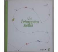 Nos Echappées Belles: Au coeur des plus belles villes d'Europe