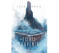 Nos éclats de souvenirs - Jean Krug - Critic - broché - Roman