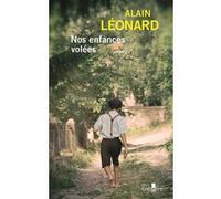 Nos enfances volées Alain Léonard (Auteur)