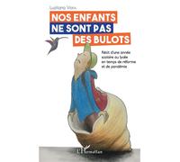 Nos enfants ne sont pas des bulots - Luzitana Vieira - L'harmattan - broché - Essai