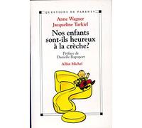 Nos enfants sont-ils heureux à la crèche ?