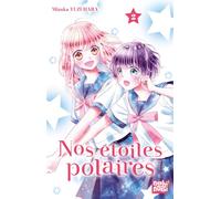 Nos étoiles polaires T02 - Mizuka Yuzuhara - Nobi Nobi - broché - Manga