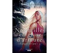 Nos failles en guise d'armure