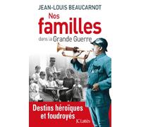 Nos familles dans la grande guerre