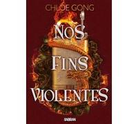 Nos fins violentes - Tome 02 (broché) Chloe Gong (Auteur), Jacques Collin (Traduction)