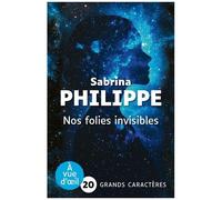 Nos Folies Invisibles