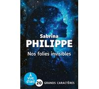 Nos folies invisibles