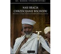 Nos frères chrétiens d'Orient - Marek Starowieyski (Literatur, Religion auf Polnisch)