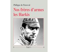 Nos frères d'armes les Harkis