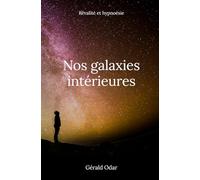 Nos galaxies intérieures: Hypnoésie