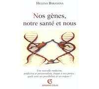 Nos gènes, notre santé et nous