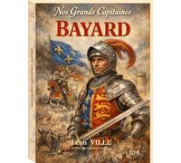 NOS GRANDS CAPITAINES - BAYARD