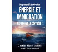 Nos grands défis du XXIe siècle : Énergie et immigration