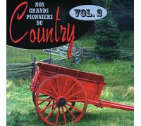 Nos Grands Pionniers - Pionniers du Conutry 2 [Import]