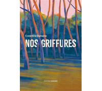 Nos griffures - Corentine Dumaine - Deboree Eds - broché - Roman