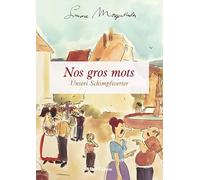 Nos gros mots: Ùnseri Schìmpfwerter