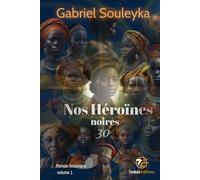 Nos héroïnes noires: 30