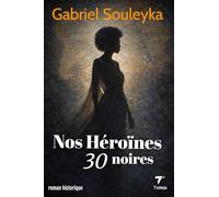 Nos héroïnes noires: 30
