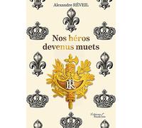 Nos héros devenus muets