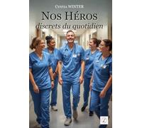 Nos héros discrets du quotidien