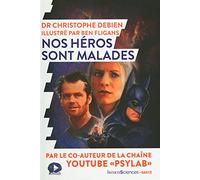 Nos héros sont malades
