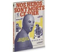 Nos héros sont morts ce soir DVD E