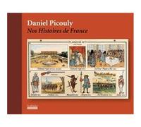 Nos Histoires de France Daniel Picouly (Auteur)