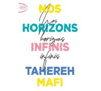 Nos horizons infinis - Tahereh Mafi - Michel Lafon Poche - Poche - Roman adolescent