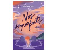 Nos imparfaits - Tome 1 - Barbara Flores - Nisha et caetera - ebook (ePub) - Roman