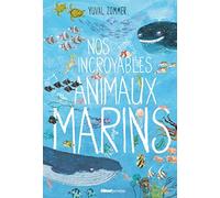 Nos incroyables animaux marins