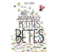 Nos incroyables petites bêtes