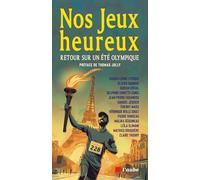 Nos Jeux heureux: Retour sur un été olympique