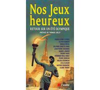 Nos jeux heureux - Retour sur un été olympique - Collectif - L'aube Eds De - broché - Essai