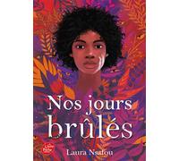 Nos jours brûlés - Laura Nsafou - Ldp Jeunesse - Poche - Roman adolescent