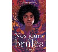 Nos jours brûlés - tome 1
