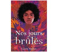 Nos Jours Brûlés - Tome 1