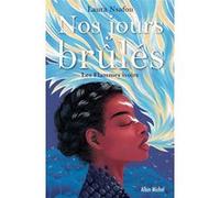 Nos jours brûlés - tome 2 - Les Flammes ivoire Laura Nsafou (Auteur)