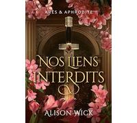Nos liens interdits