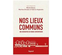 Collectif – Nos lieux communs – Une géographie du monde contemporain