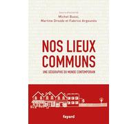 Collectif – Nos lieux communs – Une géographie du monde contemporain
