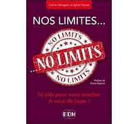 Nos limites... no limits - 16 clés pour vous coacher - A vous de jouer !