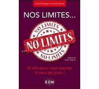 Nos limites... no limits - 16 clés pour vous coacher - A vous de jouer !