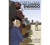 Nos llamaron Enemigo They Called Us Enemy by George Takei George Takei (Auteur)