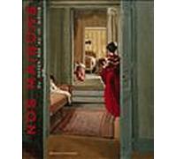 Nos Maisons: Du Moyen Age au XXe siècle